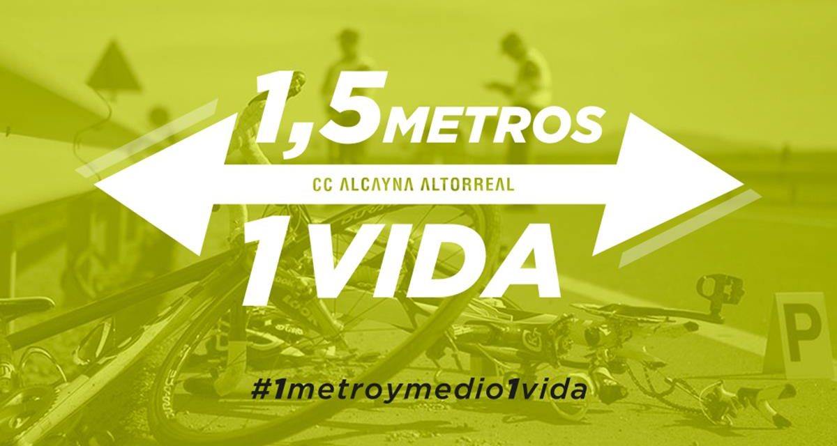 El Club Ciclista La Alcayna – Altorreal  pone en marcha #1metroymedio1vida