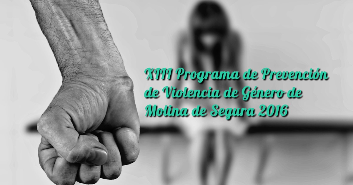 XIII Programa de Prevención de Violencia de Género de Molina de Segura 2016